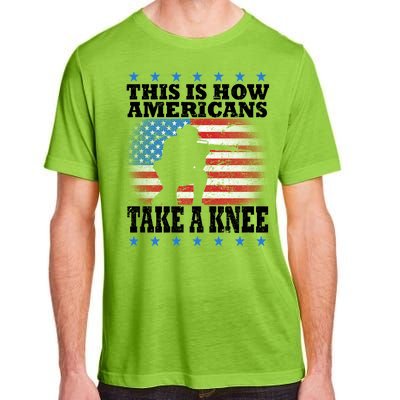 This Is How Americans Take a Knee Adult ChromaSoft Performance T-Shirt