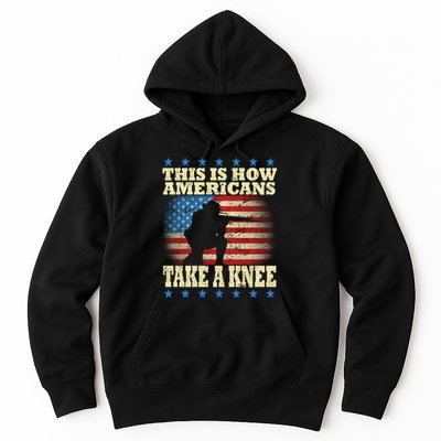 This Is How Americans Take a Knee Hoodie
