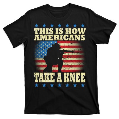 This Is How Americans Take a Knee T-Shirt