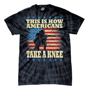 This Is How Americans Take a Knee Tie-Dye T-Shirt