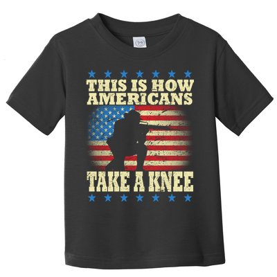 This Is How Americans Take a Knee Toddler T-Shirt