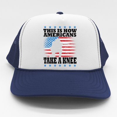 This Is How Americans Take a Knee Trucker Hat