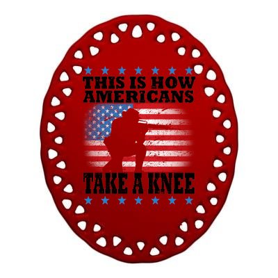 This Is How Americans Take a Knee Ceramic Oval Ornament