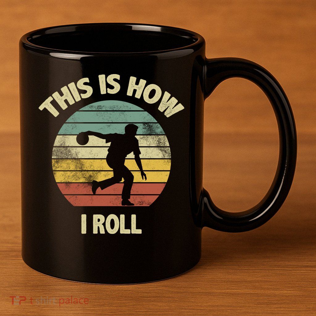 This Is How I Roll Bowling 11oz C Handle Ceramic Mug