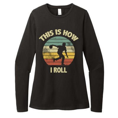 This Is How I Roll Bowling Womens CVC Long Sleeve Shirt