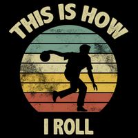 This Is How I Roll Bowling Ladies PosiCharge Competitor Racerback Tank