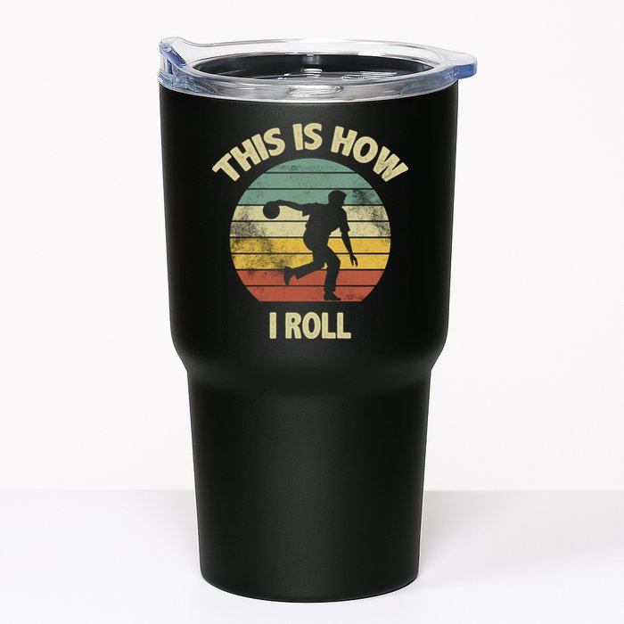 This Is How I Roll Bowling Tumbler