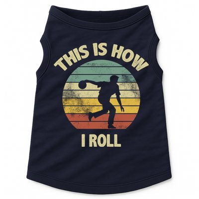 This Is How I Roll Bowling Doggie Tank