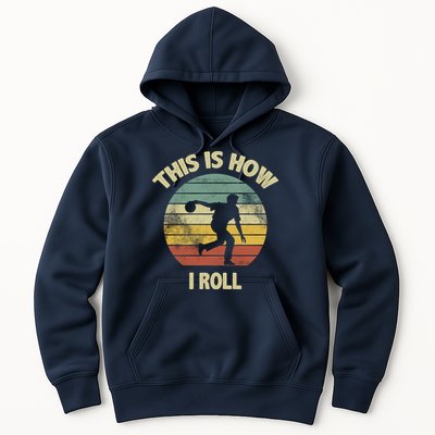 This Is How I Roll Bowling Hoodie