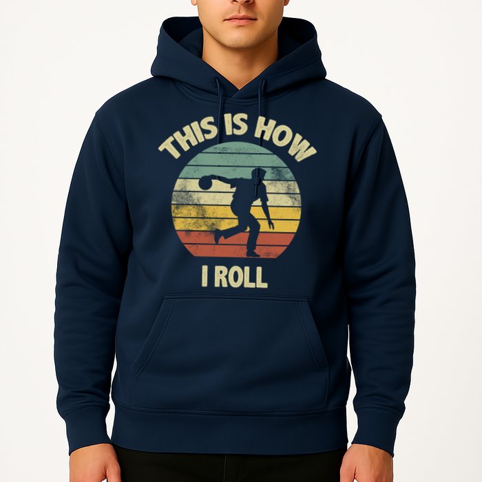 This Is How I Roll Bowling Hoodie