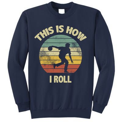 This Is How I Roll Bowling Sweatshirt