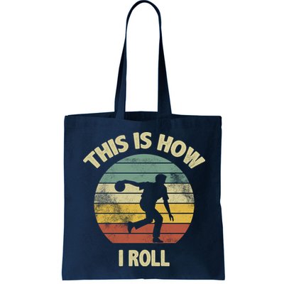 This Is How I Roll Bowling Bag
