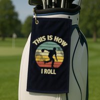 This Is How I Roll Bowling Golf Towel