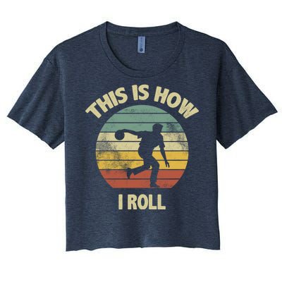 This Is How I Roll Bowling Women's Crop Top Tee