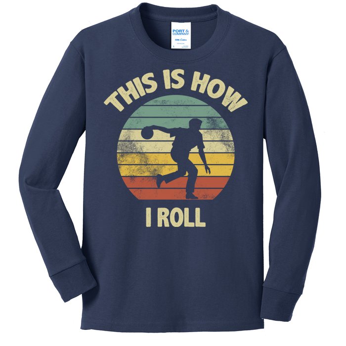 This Is How I Roll Bowling Kids Long Sleeve Shirt