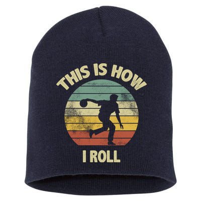 This Is How I Roll Bowling Short Acrylic Beanie