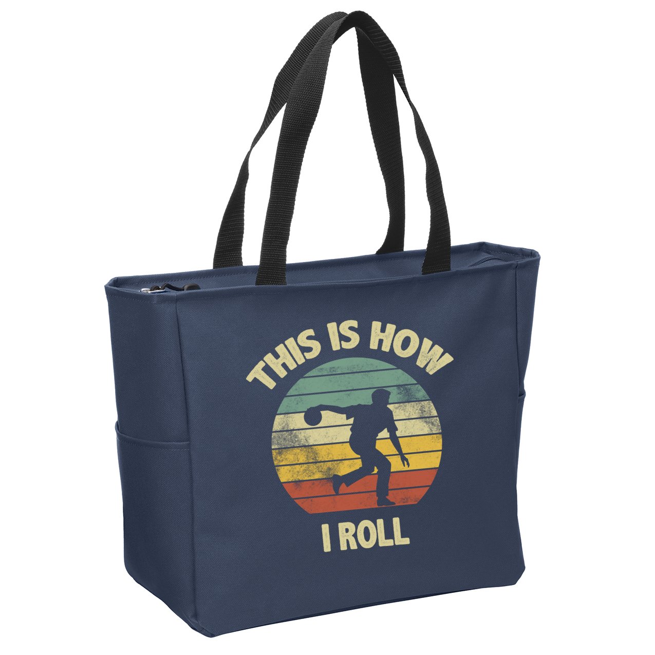 This Is How I Roll Bowling Zip Tote Bag