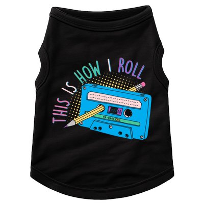 This is How I Roll Cassette Tape Retro 80s Doggie Tank