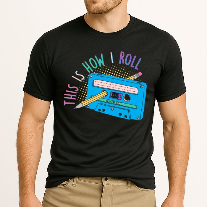 This is How I Roll Cassette Tape Retro 80s Performance Shirt