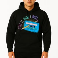 This is How I Roll Cassette Tape Retro 80s Hoodie