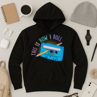 This is How I Roll Cassette Tape Retro 80s Hoodie