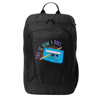 This is How I Roll Cassette Tape Retro 80s City Backpack