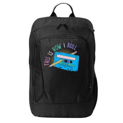 This is How I Roll Cassette Tape Retro 80s City Backpack