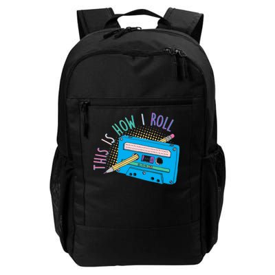 This is How I Roll Cassette Tape Retro 80s Daily Commute Backpack