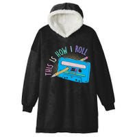 This is How I Roll Cassette Tape Retro 80s Hooded Wearable Blanket