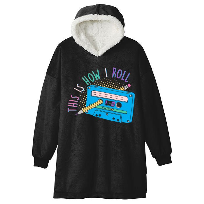 This is How I Roll Cassette Tape Retro 80s Hooded Wearable Blanket