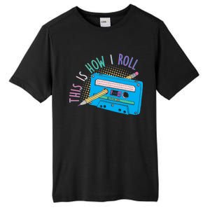 This is How I Roll Cassette Tape Retro 80s Tall Fusion ChromaSoft Performance T-Shirt