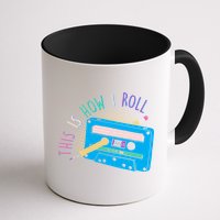 This is How I Roll Cassette Tape Retro 80s Mug