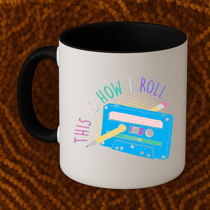 This is How I Roll Cassette Tape Retro 80s Mug