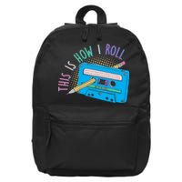 This is How I Roll Cassette Tape Retro 80s 16 in Basic Backpack