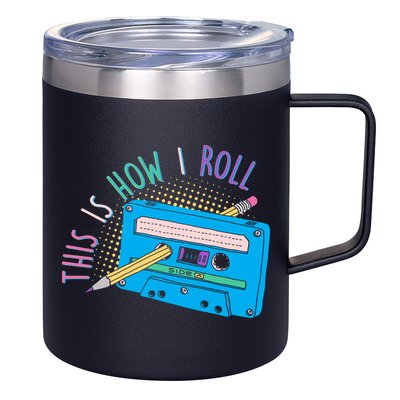 This is How I Roll Cassette Tape Retro 80s 12oz Stainless Steel Coffee Mug