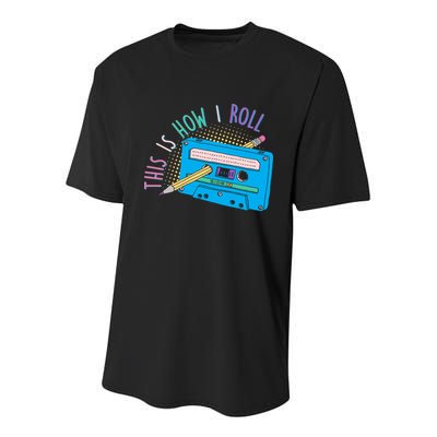 This is How I Roll Cassette Tape Retro 80s Youth Performance Sprint T-Shirt