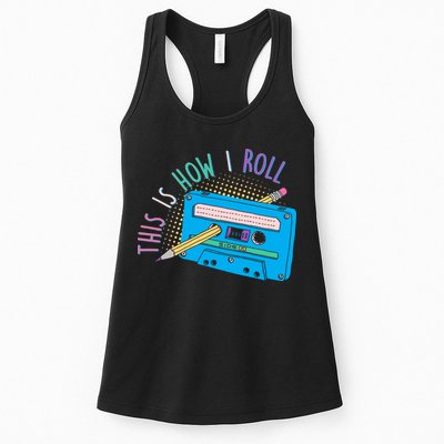 This is How I Roll Cassette Tape Retro 80s Womens Tank Top
