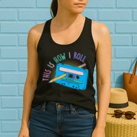 This is How I Roll Cassette Tape Retro 80s Womens Tank Top