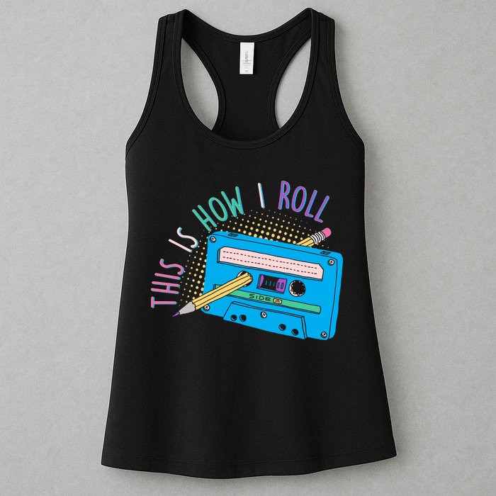 This is How I Roll Cassette Tape Retro 80s Womens Tank Top