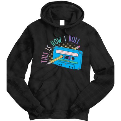 This is How I Roll Cassette Tape Retro 80s Tie Dye Hoodie