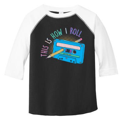 This is How I Roll Cassette Tape Retro 80s Toddler Fine Jersey T-Shirt