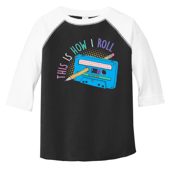 This is How I Roll Cassette Tape Retro 80s Toddler Fine Jersey T-Shirt