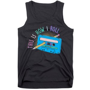 This is How I Roll Cassette Tape Retro 80s Tank Top