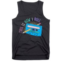 This is How I Roll Cassette Tape Retro 80s Tank Top
