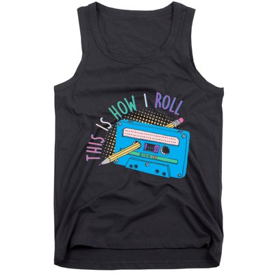 This is How I Roll Cassette Tape Retro 80s Tank Top