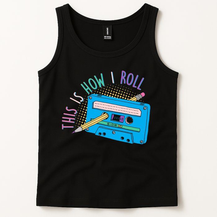 This is How I Roll Cassette Tape Retro 80s Tank Top