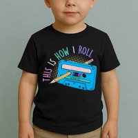 This is How I Roll Cassette Tape Retro 80s Toddler T-Shirt
