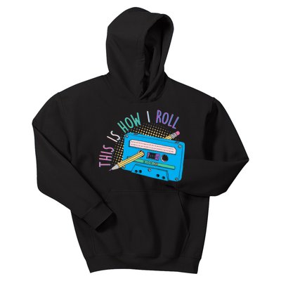 This is How I Roll Cassette Tape Retro 80s Kids Hoodie