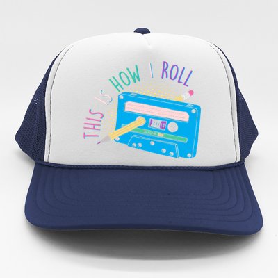 This is How I Roll Cassette Tape Retro 80s Trucker Hat