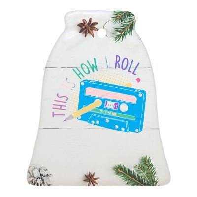 This is How I Roll Cassette Tape Retro 80s Ceramic Bell Ornament